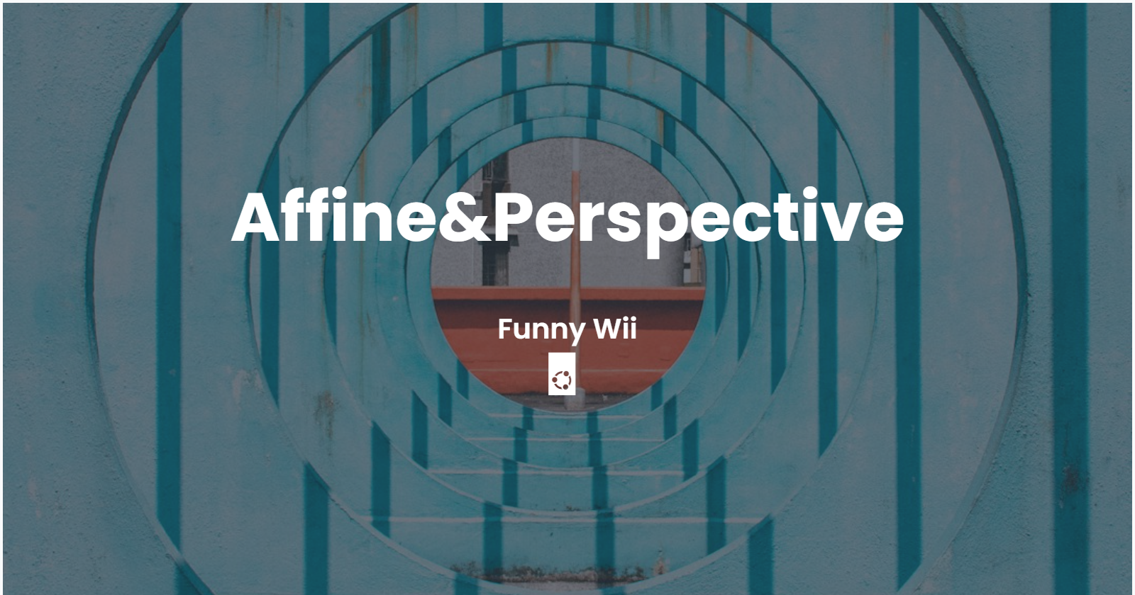 计算机视觉中的Affine和Perspective Transformation
