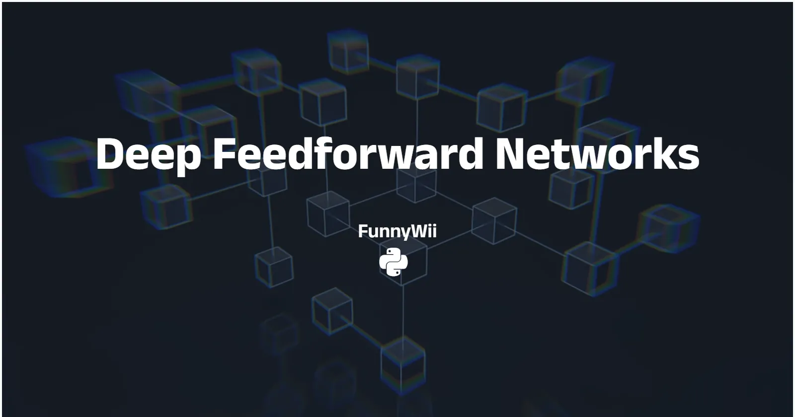 深度学习 - 深度前馈网络 Deep Feedforward Networks