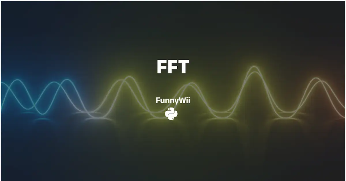 关于FFT (Fast - Fourier Transformation) 快速傅里叶变换