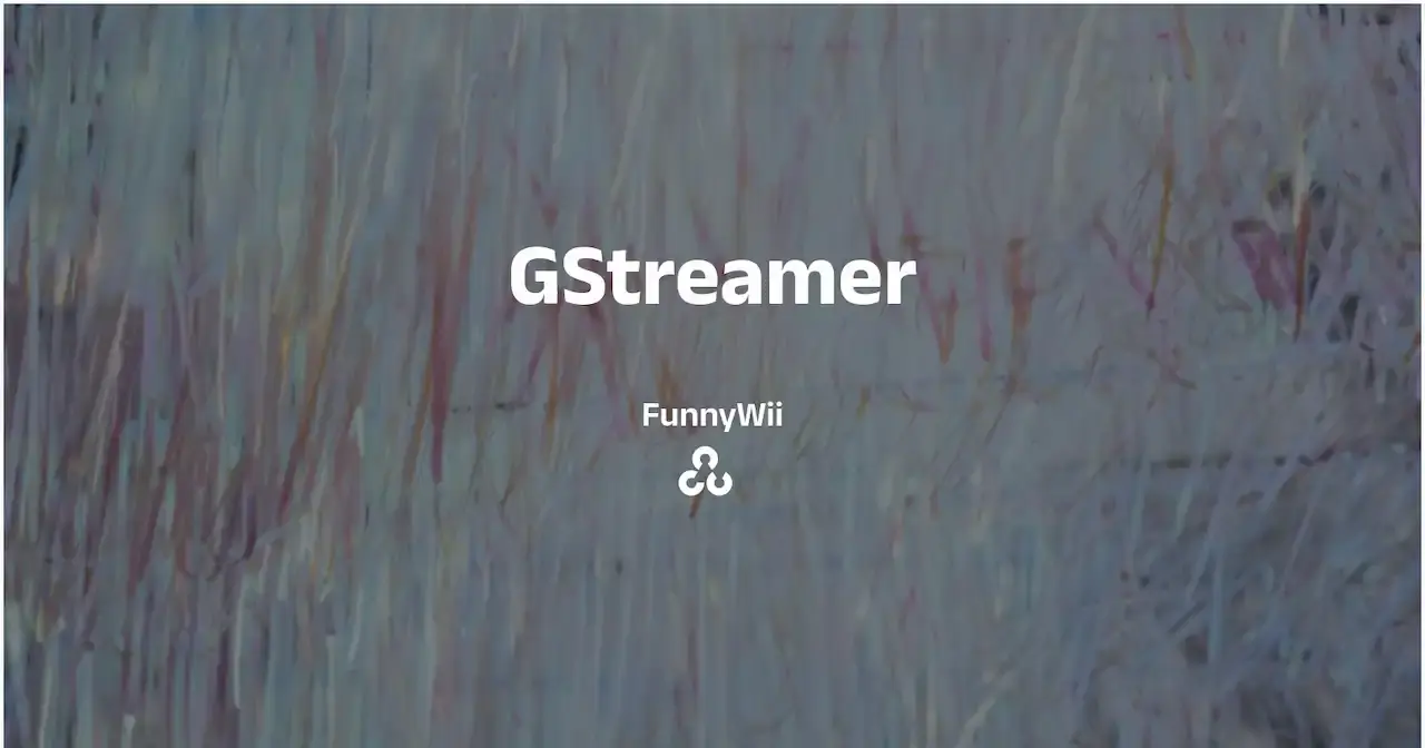 GStreamer学习