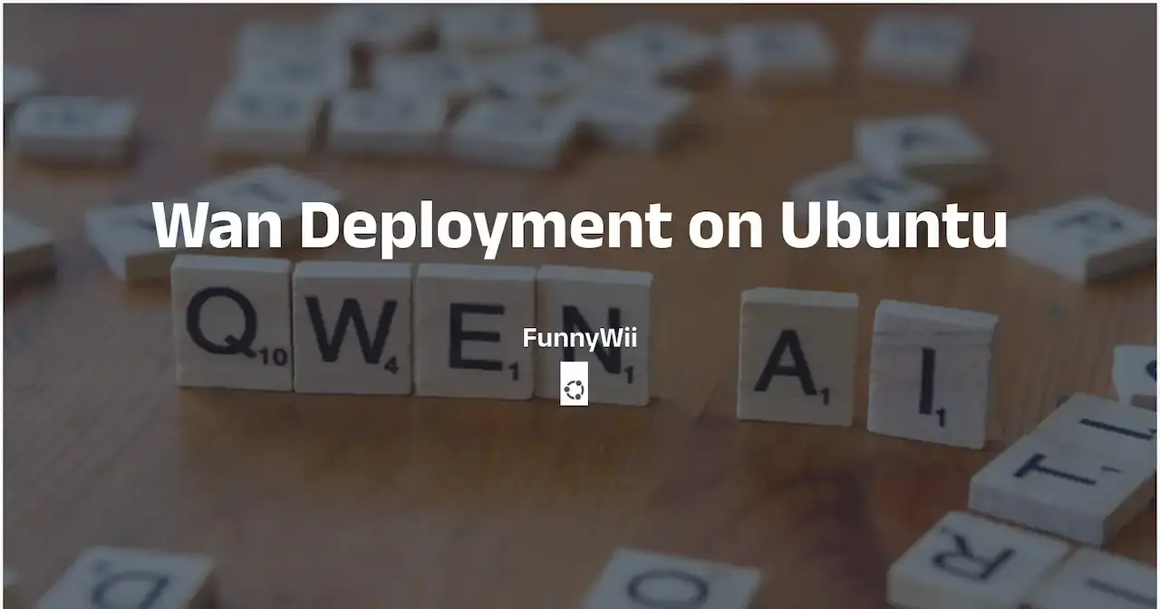 Ubuntu22.04部署Wan2.2